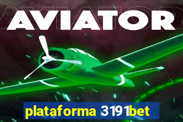 plataforma 3191bet